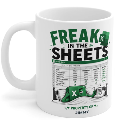 Freak In The Sheets Excel Mug (personalised)